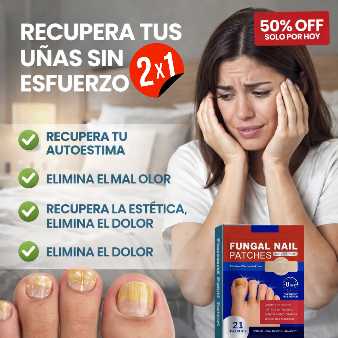 PARCHE DE UÑAS ANTIHONGOS 2X1 - RECUPERA TU CONFIANZA Y TU SALUD
