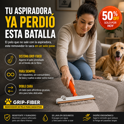 Grip Fiber® Saca el pelo que tu aspiradora nunca pudo sacar